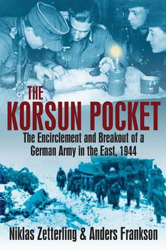 Cover image for Korsun Pocket: The Encirclement and Breakout of a German Army in the East, 1944