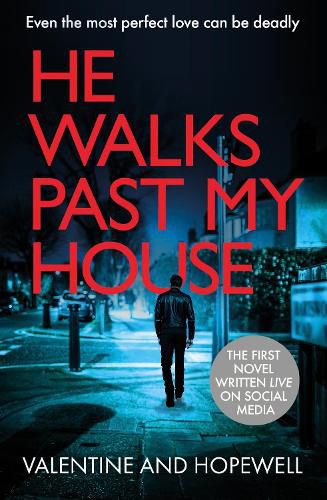 Cover image for HE WALKS PAST MY HOUSE