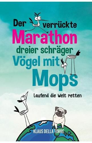 Cover image for Der verruckte Marathon dreier schrager Voegel mit Mops