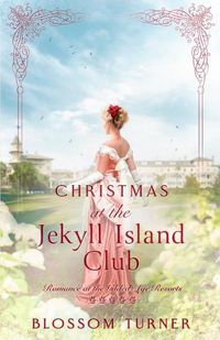 Cover image for Christmas at the Jekyll Island Club