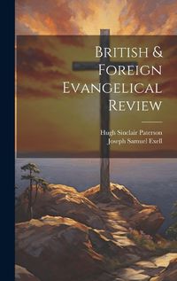 Cover image for British & Foreign Evangelical Review