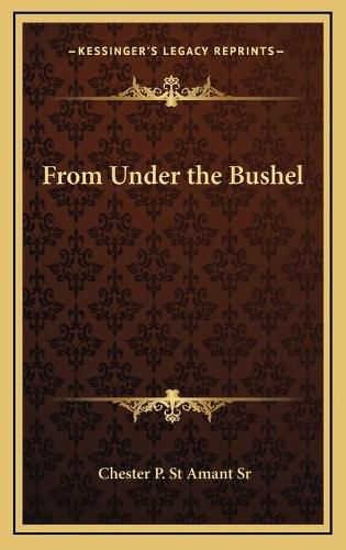 Cover image for From Under the Bushel