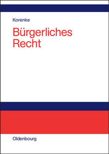 Burgerliches Recht: Eine Systematische Darstellung Der Grundlagen Mit Fallen Und Fragen