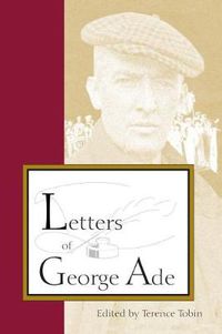Cover image for Letters of George Ade