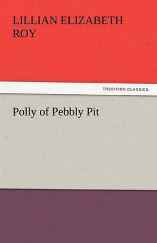 Cover image for Polly of Pebbly Pit