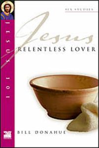 Cover image for Jesus 101: Relentless lover