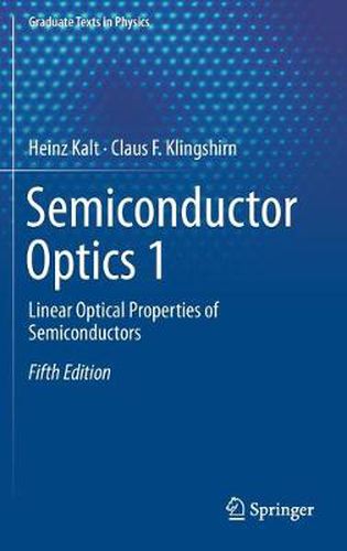 Cover image for Semiconductor Optics 1: Linear Optical Properties of Semiconductors