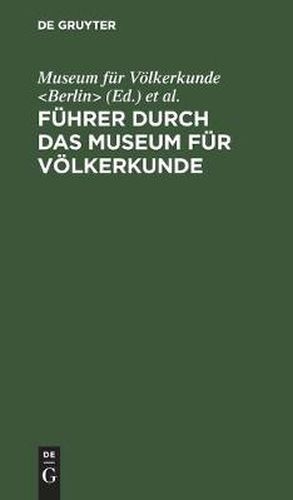 Cover image for Fuhrer Durch Das Museum Fur Voelkerkunde