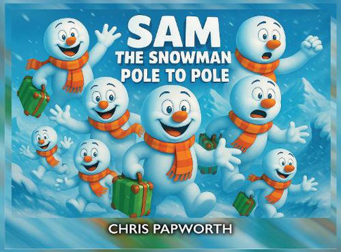 Cover image for Sam The Snowman - Pole To Pole