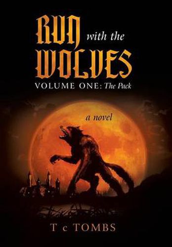 Cover image for Run with the Wolves Volume One