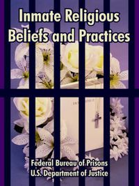 Cover image for Inmate Religious Beliefs and Practices