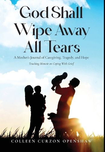 Cover image for God Shall Wipe Away All Tears