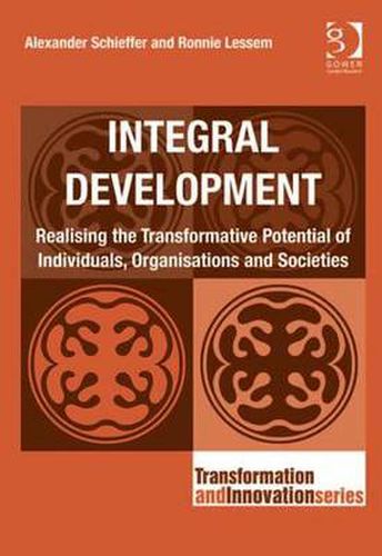 Cover image for Integral Development: Realising the Transformative Potential of Individuals, Organisations and Societies