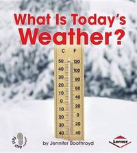 Cover image for What Is Today's Weather?