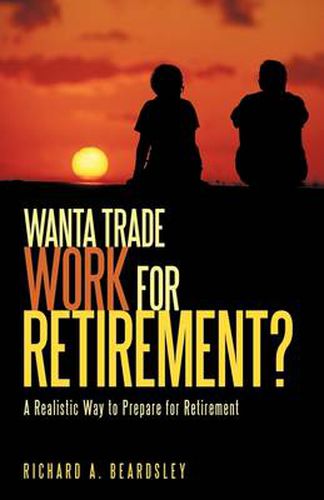 Cover image for Wanta Trade Work for Retirement ?