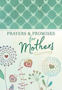 Cover image for Prayers & Promises for Mothers