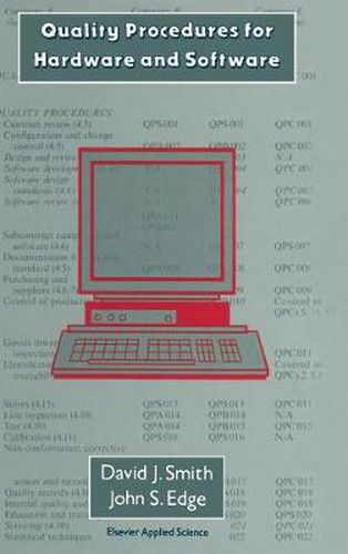 Cover image for Quality Procedures for Hardware and Software: A Cost Effective Guide to Establishing a Quality System-Contains Manuals and Template Procedures