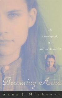 Cover image for Becoming Anna: The Autobiography of a Sixteen-year-old