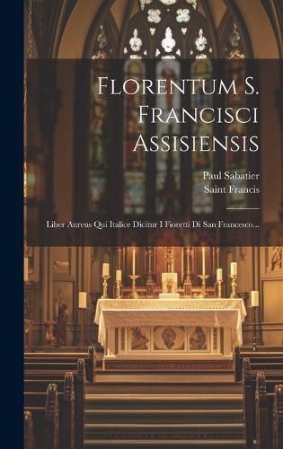 Cover image for Florentum S. Francisci Assisiensis