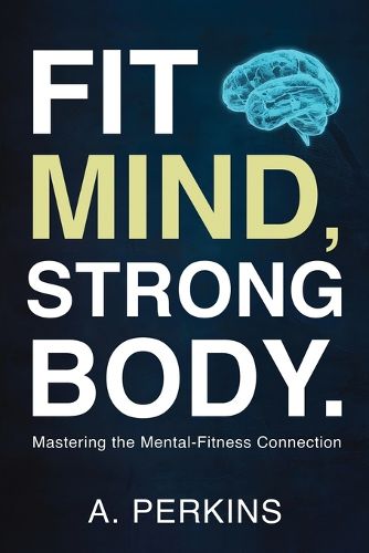 Cover image for Fit Mind, Strong Body