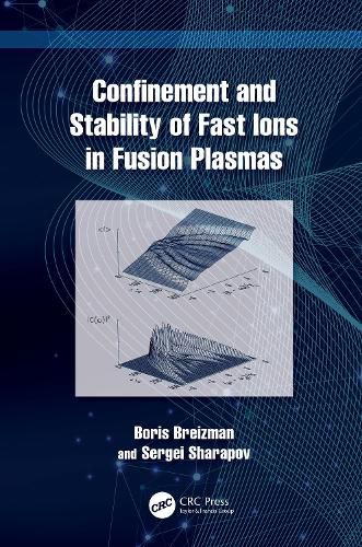 Cover image for Confinement and Stability of Fast Ions in Fusion Plasmas