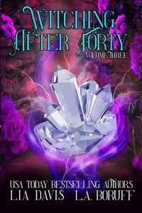 Cover image for Witching After Forty Volume Three