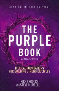 Cover image for The Purple Book, Updated Edition: Biblical Foundations for Building Strong Disciples