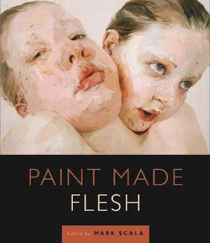 Cover image for Paint Made Flesh