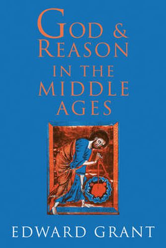 Cover image for God and Reason in the Middle Ages