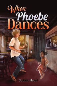 Cover image for When Phoebe Dances