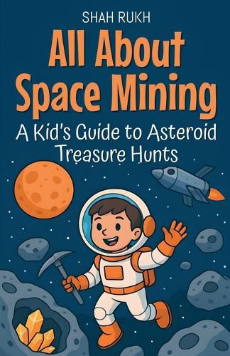 Cover image for All About Space Mining
