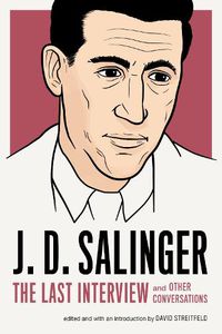 Cover image for J.d. Salinger: The Last Interview