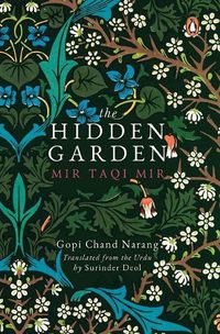 Cover image for The Hidden Garden: Mir Taqi Mir