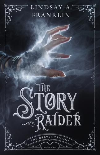 The Story Raider (Book Two)