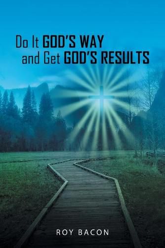 Cover image for Do It God's Way and Get God's Results