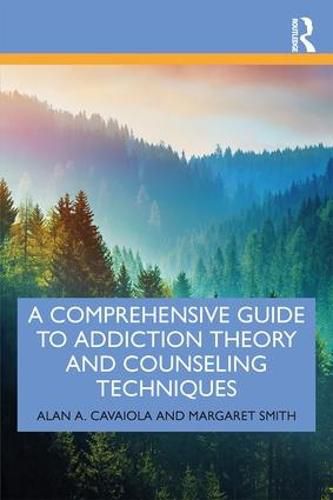 Cover image for A Comprehensive Guide to Addiction Theory and Counseling Techniques