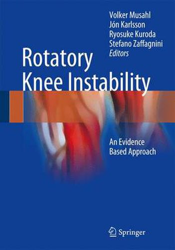 Cover image for Rotatory Knee Instability: An Evidence Based Approach