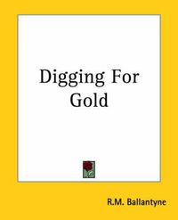 Cover image for Digging For Gold