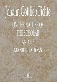 Cover image for On the Nature of the Scholar and its manifestations