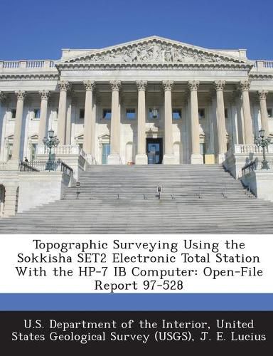 Cover image for Topographic Surveying Using the Sokkisha Set2 Electronic Total Station with the HP-7 Ib Computer