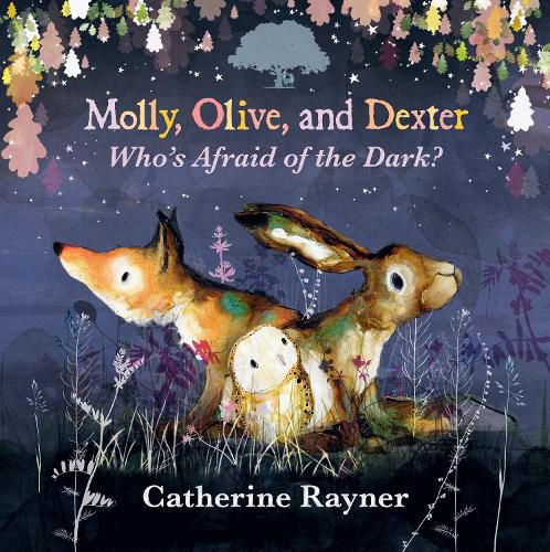 Cover image for Molly, Olive, and Dexter: Who's Afraid of the Dark?