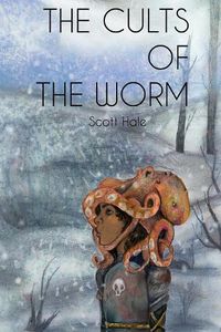 Cover image for The Cults of the Worm