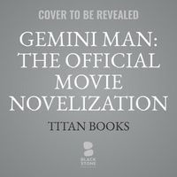 Cover image for Gemini Man: The Official Movie Novelization