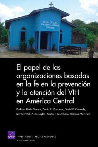 Cover image for El Papel De Las Organizaciones Basadas En La Fe En La Prevencion Y La Atencion Del VIH En America Central