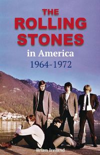 Cover image for The Rolling Stones in America 1964-1972