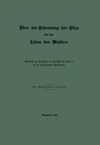 Cover image for UEber Die Bedeutung Der Pilze Fur Das Leben Des Waldes