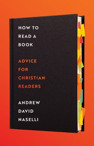 Cover image for How to Read a Book: Advice for Christian Readers