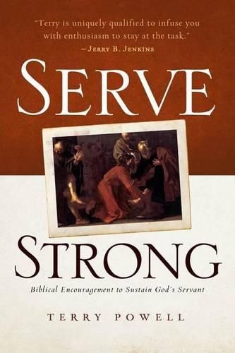 Cover image for Serve Strong: Biblical Encouragement to Sustain God's Servants