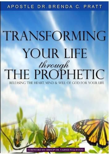 Cover image for Transforming Your Life thru the Prophetic