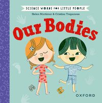 Cover image for Science Words for Little People: Our Bodies